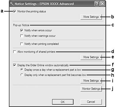 Notice Settings a. Pole wyboru Monitor the Printing Status. Po zaznaczeniu tego pola wyboru program EPSON Status Monitor monitoruje stan drukarki podczas wykonywania zadania drukowania. b.