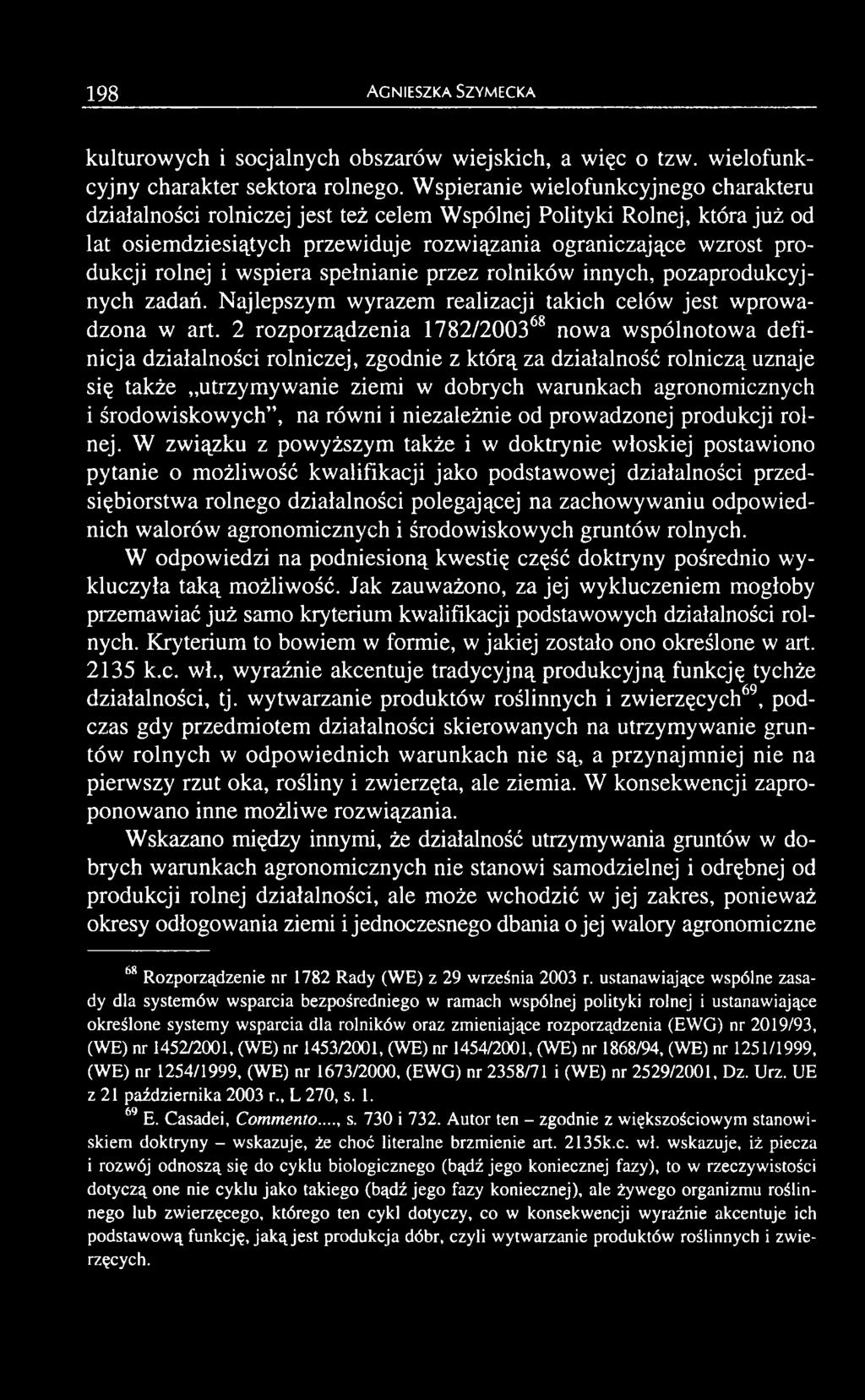 środowiskowych, na równi i niezależnie od prowadzonej produkcji rolnej.