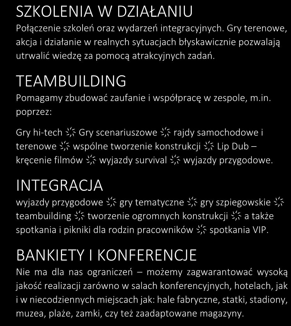 TEAMBUILDING Pomagamy zbudować zaufanie i współpracę w zespole, m.in.