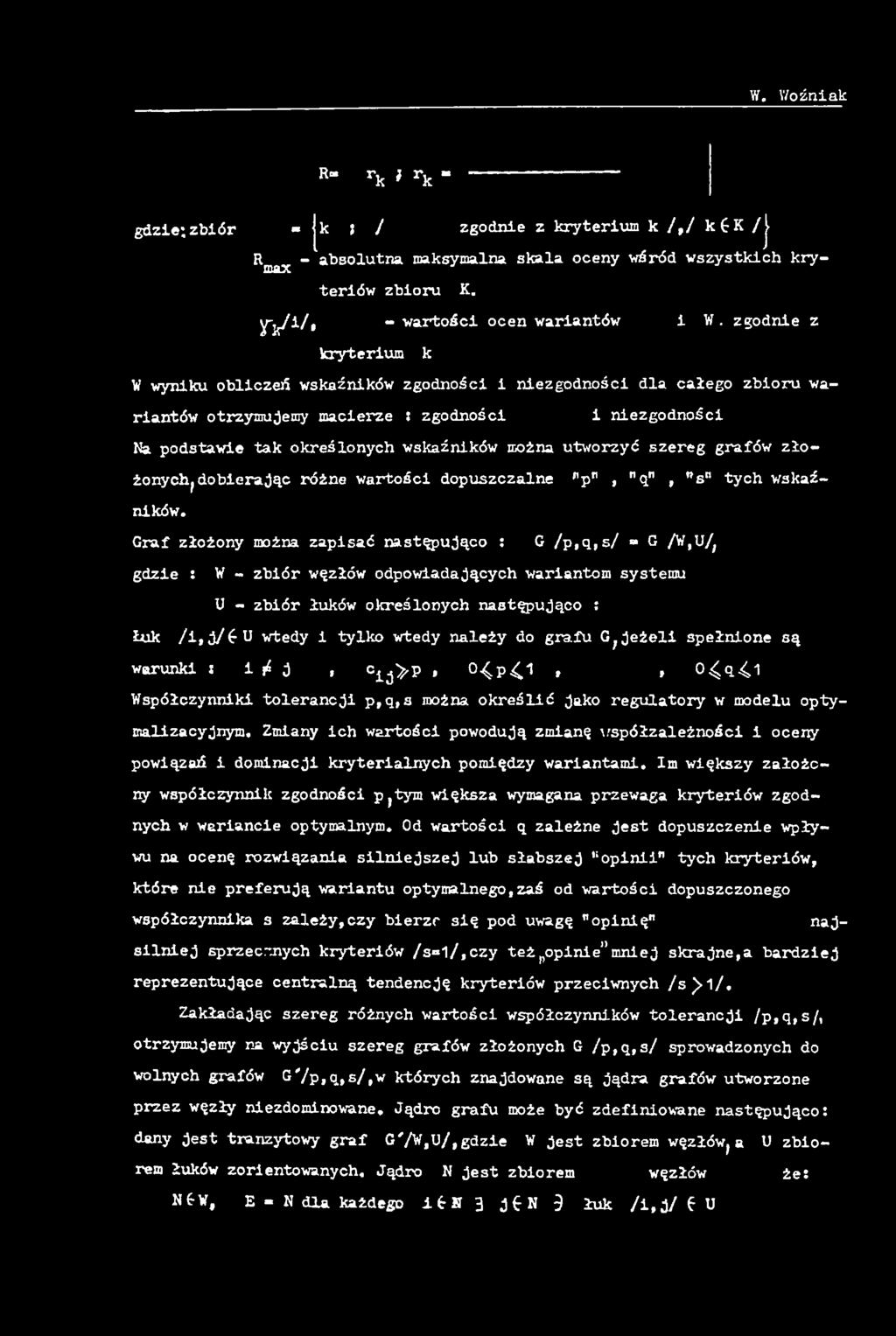 grafu G ;jeżel spełnone są warunk s / j, c;j> P, 0<.p<, * O ^ ą ^ l Współczynnk tolerancj p,q, s można określć Jako regulatory w modelu optymalzacyjnym.