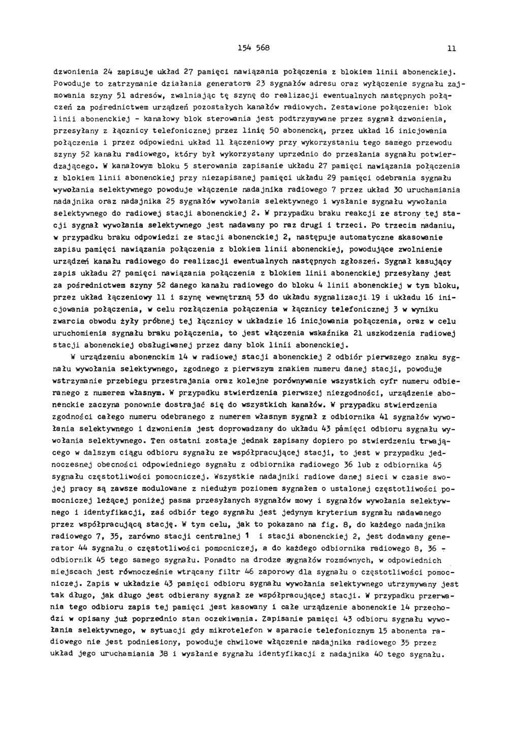 154 568 11 dzwonienia 24 zapisuje układ 27 pamięci nawiązania połączenia z blokiem linii abonenckiej.