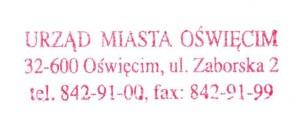 /fax: 33 842 93 61 adres poczty elektronicznej: zp@um.oswiecim.pl II. Tryb udzielenia zamówienia: 1. Przetarg nieograniczony prowadzony z zastosowaniem przepisów ustawy z dnia 29 stycznia 2004 r.