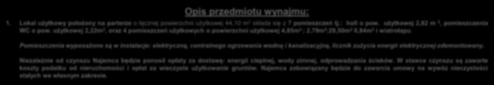 użytkowej 44,10 m 2 składa się z 7 pomieszczeń tj.: holl o pow.