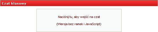 Udział w czacie Aby uruchomić czat, kliknij odpowiedni link na Stronie początkowej