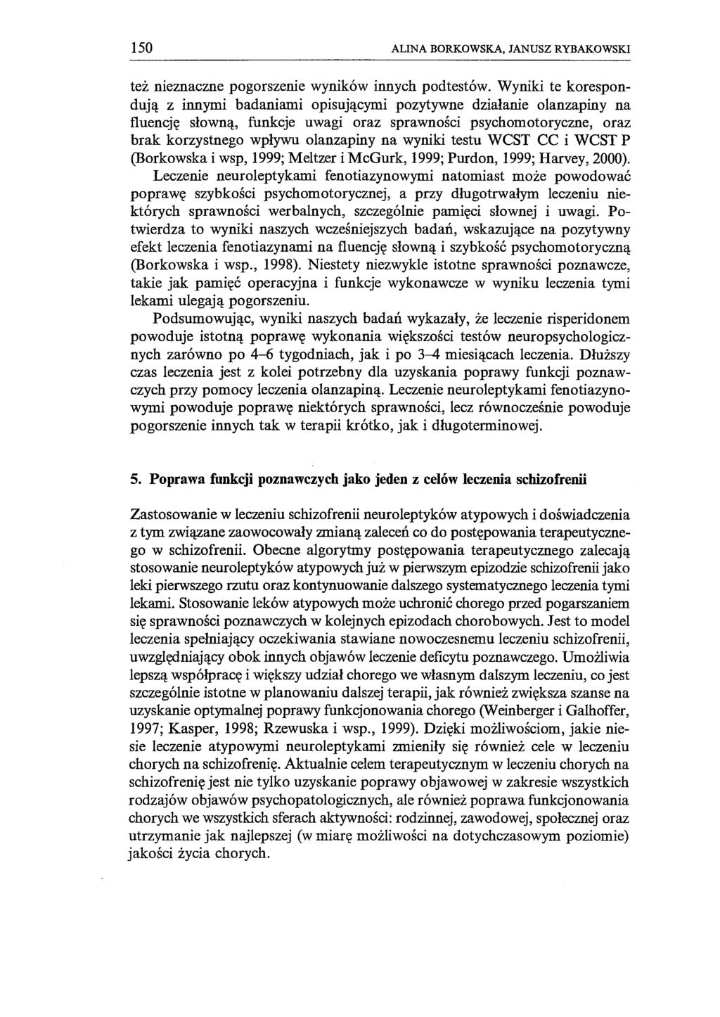 150 ALINA BORKOWSKA, JANUSZ RYBAKOWSKI też nieznaczne pogorszenie wyników innych podtestów.