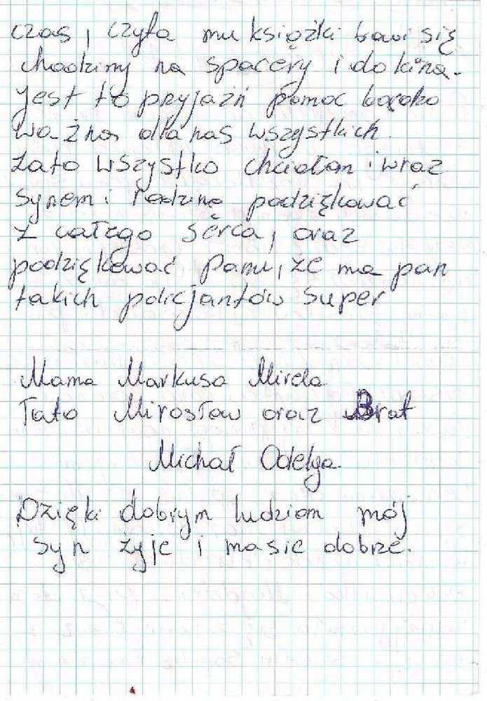 Przeszedł też chemioterapię i radioterapię. Jednak po kilku miesiącach choroba znowu dała o sobie znać. Diagnoza była przygnębiająca. Markusowi miały zostać ostatnie 2 tygodnie życia.