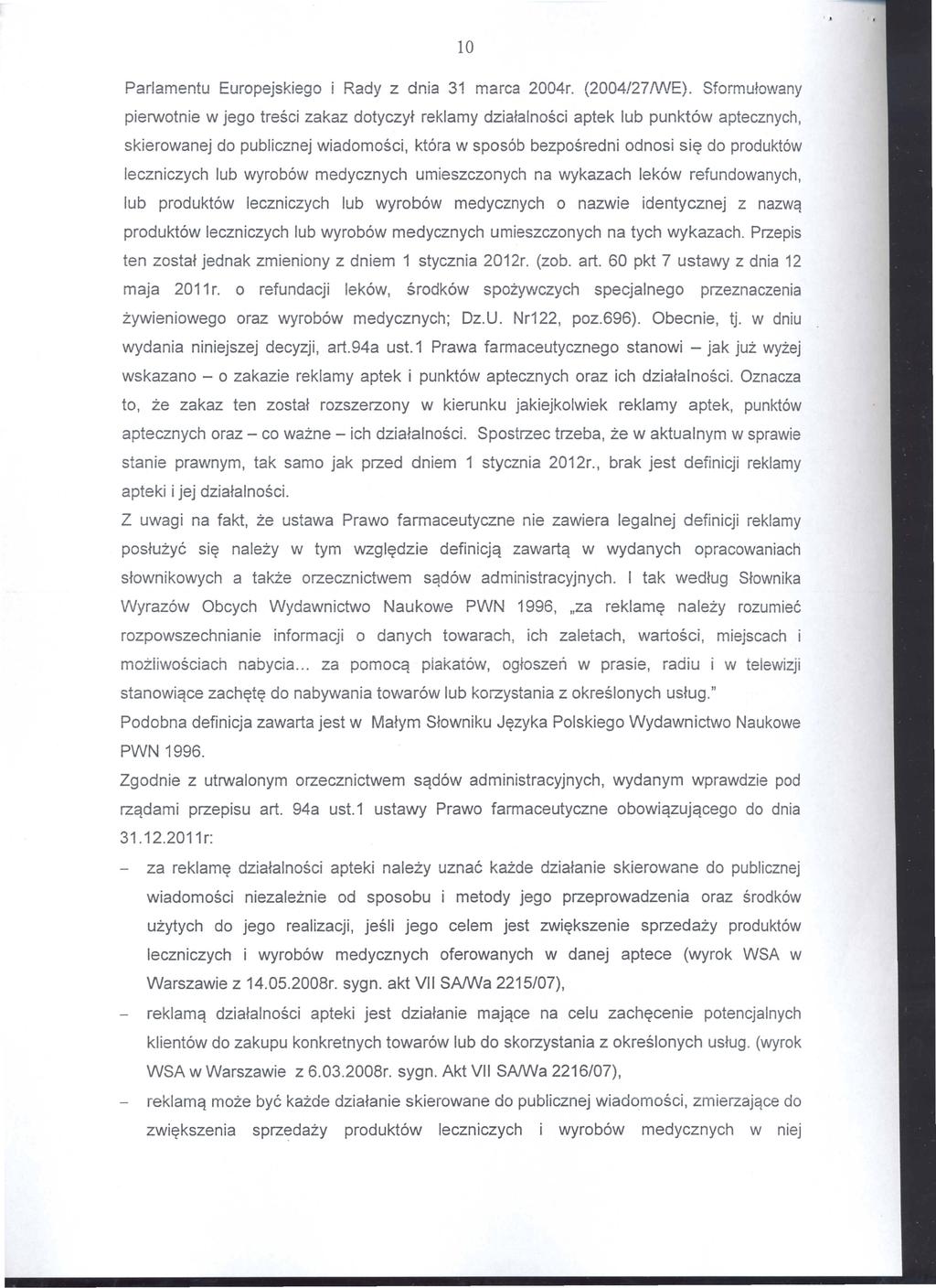 Parlamentu Europejskiego i Rady z dnia 31 marca 2004r. (2004/27f\lVE).