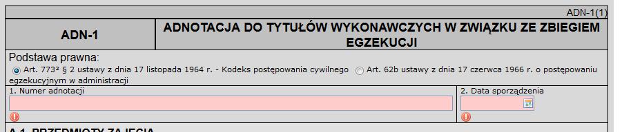 6. SPORZĄDZANIE ADNOTACJI PRZY WYKORZYSTANIU FORMULARZA DOSTĘPNEGO ZA POŚREDNICTWEM PLATFORMY E-PUAP Krok 1 W interaktywnym formularzu adnotacji, użytkownik w pierwszej kolejności wskazuje podstawę