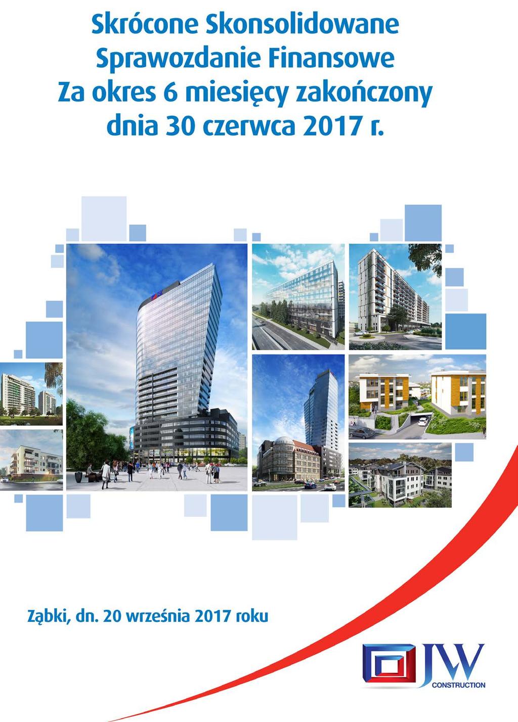 Sporządzone zgodnie z Międzynarodowymi Standardami