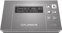 SYSTEMY ZEWCZE Automatyka do nagrzewnic FLOWAIR typu LEO Wszystkie nagrzewnice wodne firmy FLOWAIR mogą być sterowane za pomocą dwóch systemów automatyki: STEROWANIE TYPU S, czyli regulacja pracą