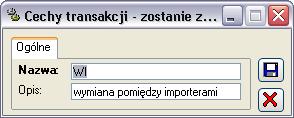 Rys. 2.3 Cecha transakcji. Drukarki fiskalne: drukarki fiskalne dostępne w systemie. Oprócz nazwy i opisu moŝna edytować kody stawek VAT występujące w drukarce.