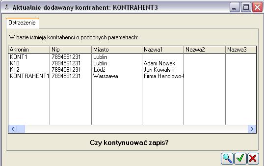 2 Dodawanie podobnych kontrahentów Dodawanie podobnych kontrahentów ma miejsce wtedy, gdy do listy kontrahentów będzie dodawany kontrahent z numerem NIP, jaki został juŝ zarejestrowany w systemie.