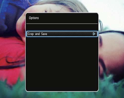 3 Wybierz opcję [Crop and Save], a następnie 4 Wybierz opcję [Yes], a następnie dotknij przycisku Aby anulować czynność, wybierz opcję [No], a następnie
