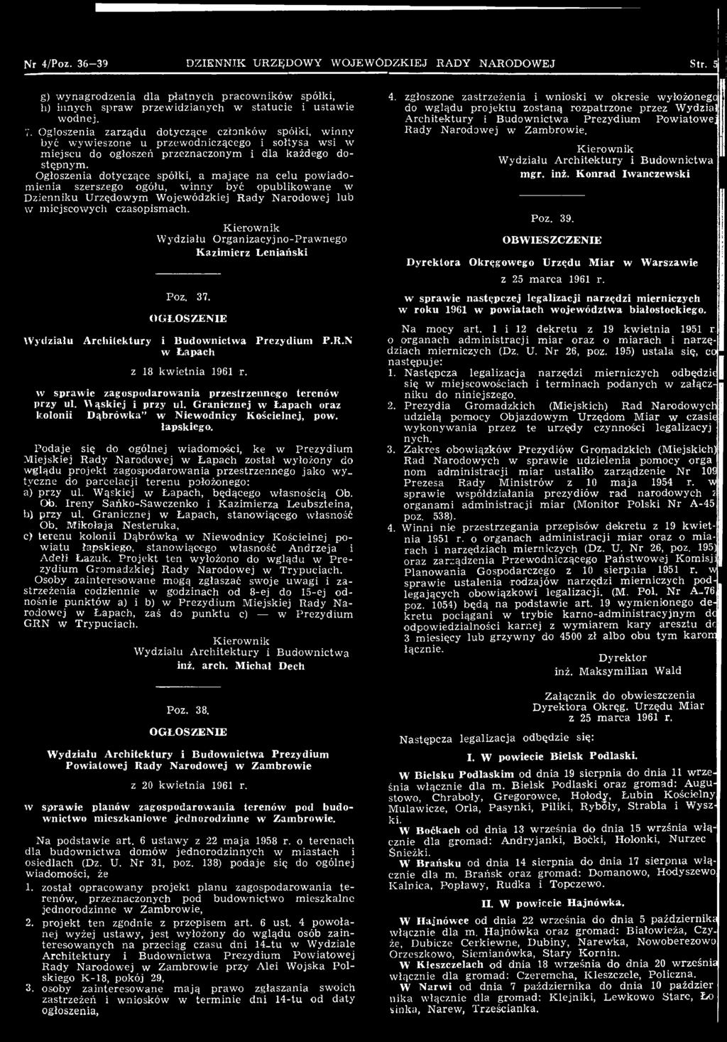 w sprawie zagospodarowania przestrzennego terenów przy ul. Wąskiej i przy ul. Granicznej w Łapach oraz k olonii Dąbrówka w Niewodnicy Kościelnej, pow. łapskiego.