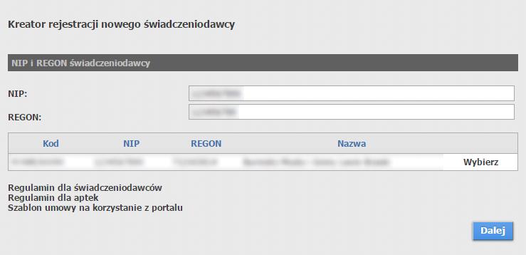 Krok 1 NIP i REGON świadczeniodawcy Okno zawiera pola NIP i REGON, w których należy wprowadzić numer NIP oraz numer REGON świadczeniodawcy (numer REGON dla świadczeniodawcy musi zawierać 9 znaków), a