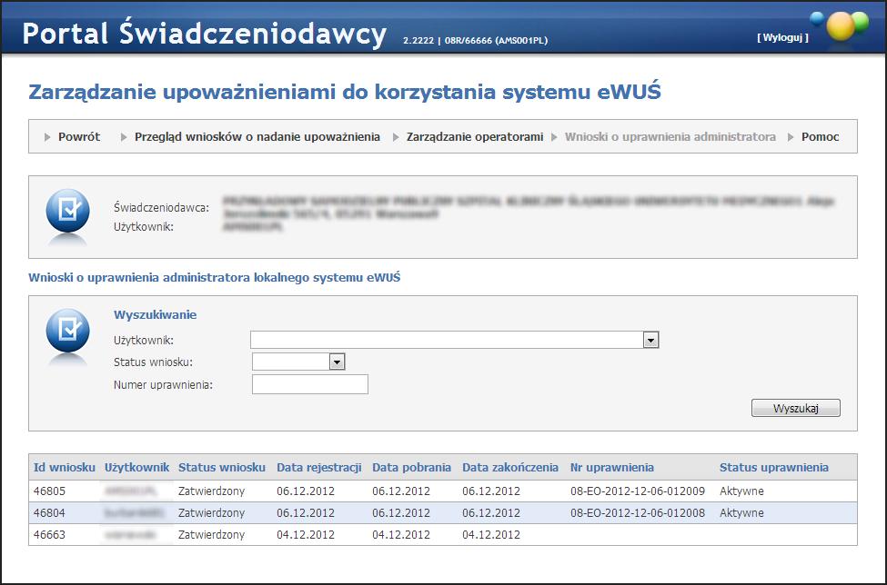 230 5.4.3 Portal Świadczeniodawcy Wnioski o uprawnienia administratora W oknie możliwy jest przegląd i wyszukiwanie wniosków o uprawnienia administratora.