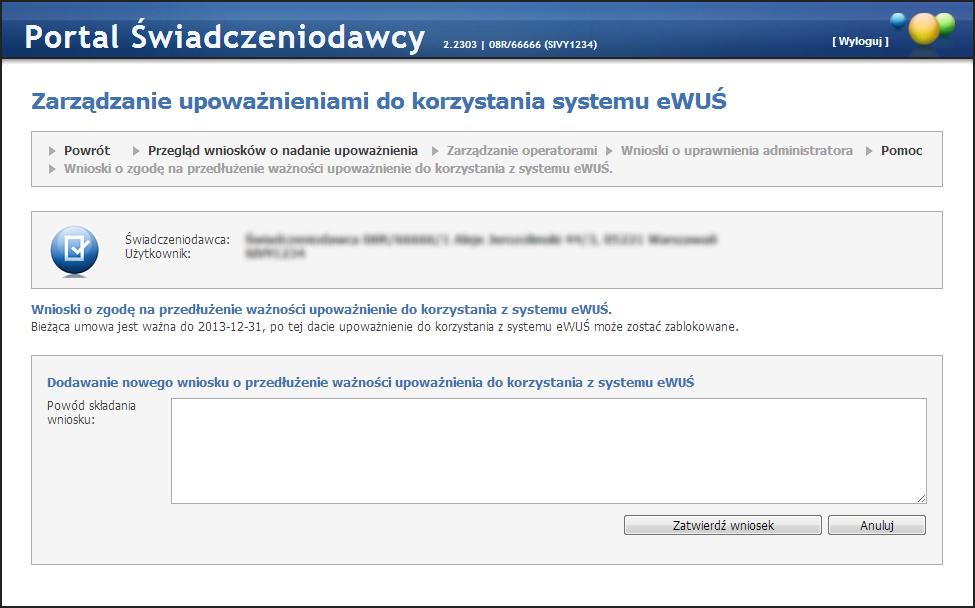 232 Portal Świadczeniodawcy Po wprowadzeniu powodu należy wniosek zatwierdzić przyciskiem, tym samym przekazując wniosek do rozpatrzenia przez OW NFZ.