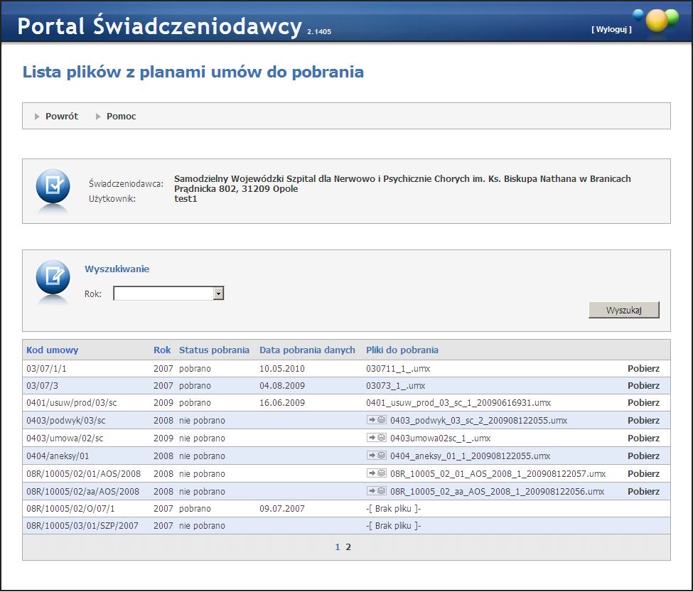 72 4.2.5 Portal Świadczeniodawcy Pliki z umowami do pobrania Wybranie tej opcji ze strony głównej Portalu Świadczeniodawcy powoduje wyświetlenie poniższej strony: Funkcja ta umożliwia pobieranie