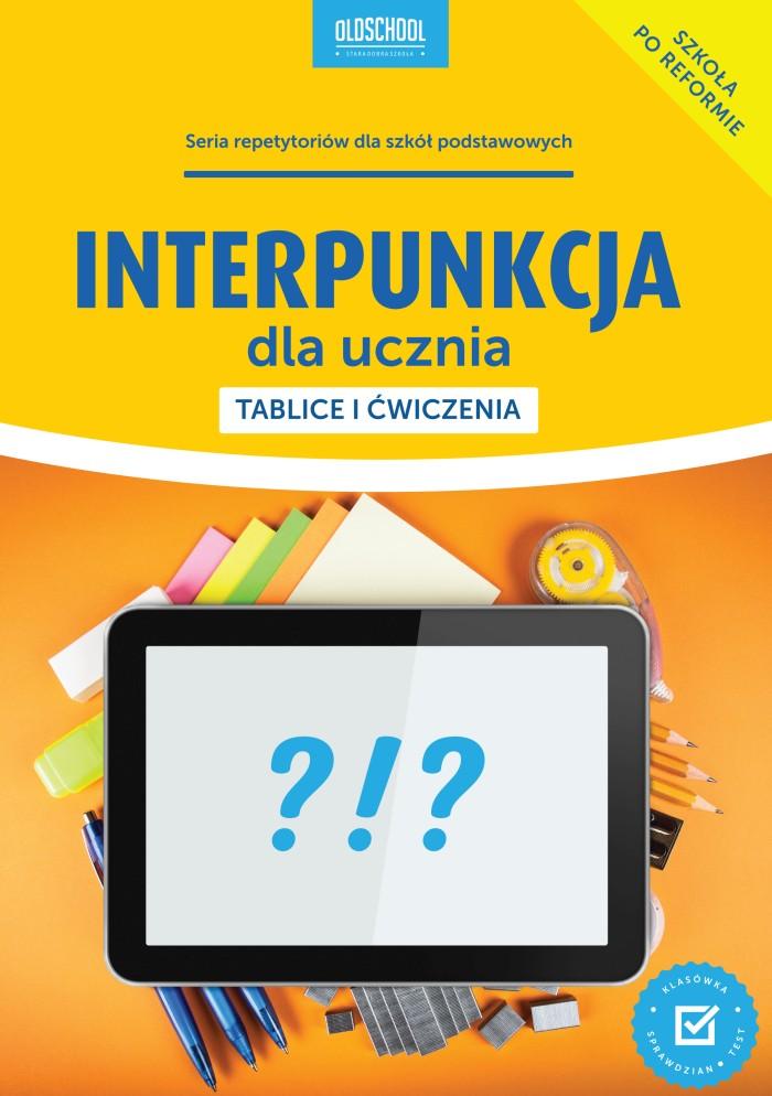 brutto (okładkowa): 19,99 zł NOWOŚĆ! Interpunkcja dla ucznia.