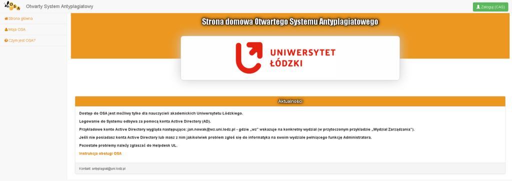 LOGOWANIE DO OTWARTEGO SYSTEMU ANTYPLAGIATOWEGO (OSA) Otwarty System Antyplagiatowy znajduje się na stronie internetowej o adresie: