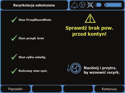 Krok 27 Rozpocząć recyrkulację Nacisnąć klawisz funkcji Kontynuuj, aby rozpocząć proces recyrkulacji, przy czym pompa uruchomi się automatycznie.