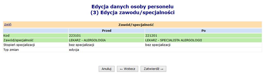 Jeżeli w słowniku nie występują wymagane zawody/specjalności lub słownik jest pusty należy zaznaczyć opcję Pokaż wszystkie i odświeżyć listę opcją Szukaj: 6.