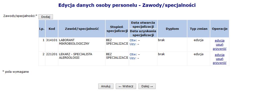 Rys.6 Edycja danych osoby personelu Zawody / specjalności 8. Zakończyć edycję osoby personelu. 9.