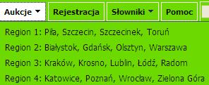Przy przeglądaniu aukcji można wybrać od razu konkretny region (Rys. 22). Rys. 22. Rozwinięte menu Aukcje z regionami sprzedaży Lista aukcji jest wyświetlana w postaci tabelarycznej.