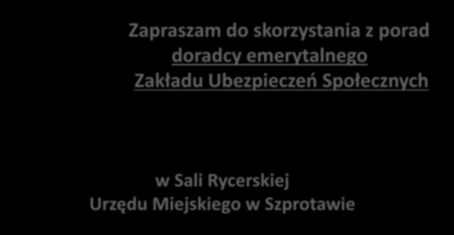 DARMOWE PORADY DORADCY EMERYTALNEGO ZUS Zapraszam do