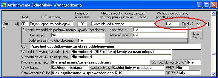 tak, jak to pokazano na rys.44 - kwota składnika nie wchodzi do podstawy opodatkowania i staje się jednocześnie przychodem zwiolnionym z podatku. Rys.44. Zmiana definicji składnika 'FP - Przych. opod. za oddelegow.