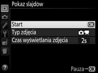 3 Rozpocznij pokaz slajdów. Wyróżnij Start w menu pokazu slajdów i naciśnij J.