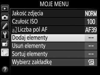 Dodawanie opcji do listy MOJE MENU 1 Wybierz Dodaj elementy.