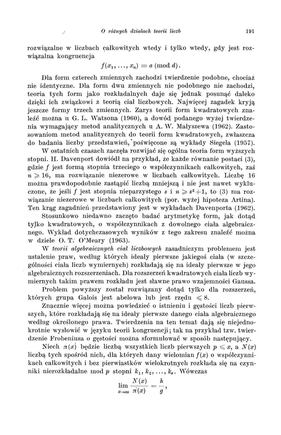 / O różnych działach teorii liczb 191 rozwiązalne w licz bach 9ałkowitych wtedy i tylko wtedy, gdy jest rozwiązalna kongruencja f(x1,..., Xn) - a (mod d).