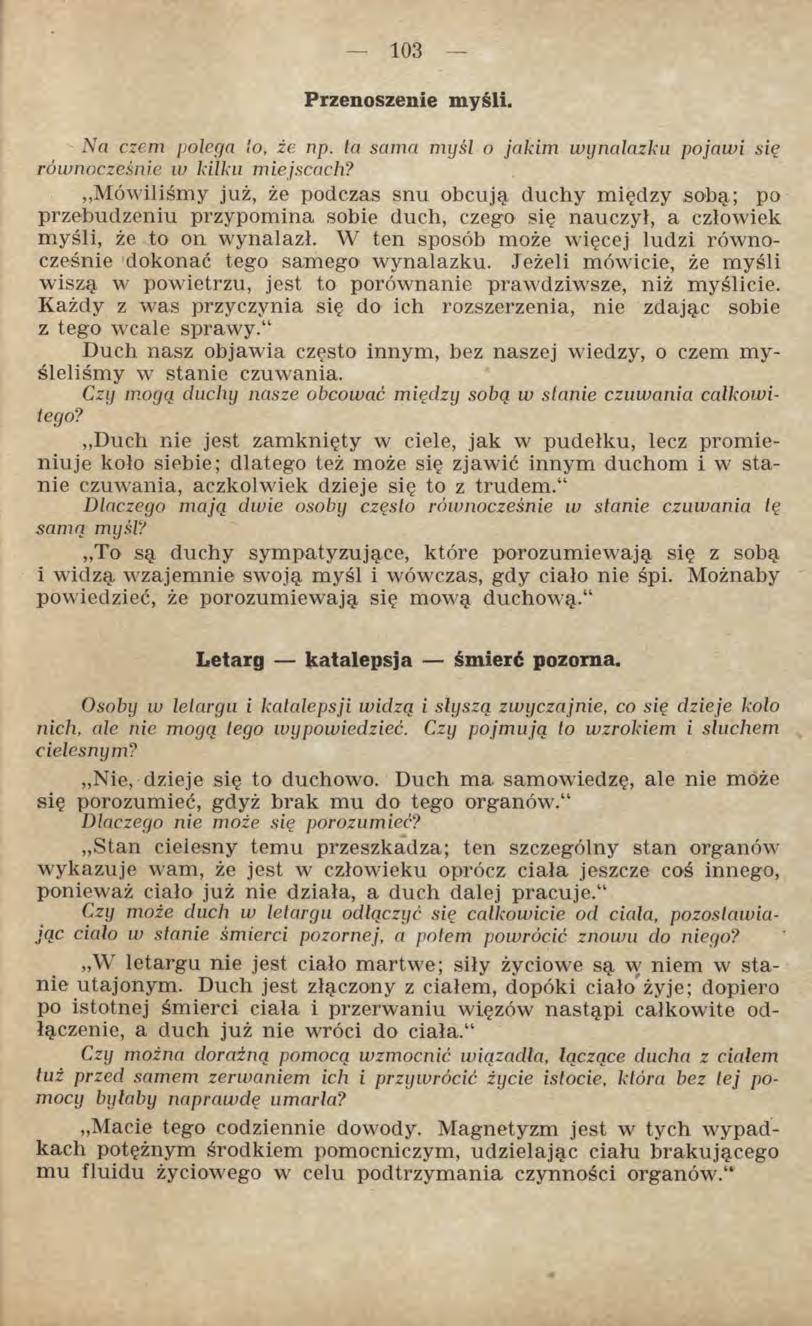 Przenoszenie myśli. Na czem polega to, że np. ta sama myśl o jakim wynalazku pojawi się równocześnie w kilku miejscach?