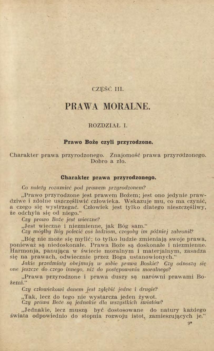PRAW A MORALNE. ROZDZIAŁ I. Prawo Boże czyli przyrodzone. Charakter prawa przyrodzonego. Znajomość prawa przyrodzonego. Dobro a zło. Charakter prawa przyrodzonego. Co należy rozumieć pod prawem przyrodzonem?