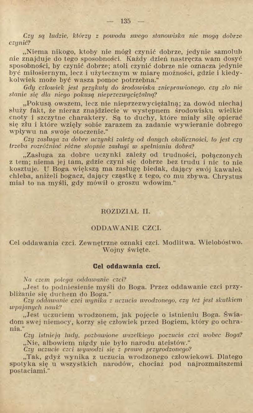 Czy są ludzie, którzy z powodu swego stanowiska nie mogą dobrze czynić? Niema nikogo, ktoby nie mógł czynić dobrze, jedynie samolub nie znajduje do tego sposobności.