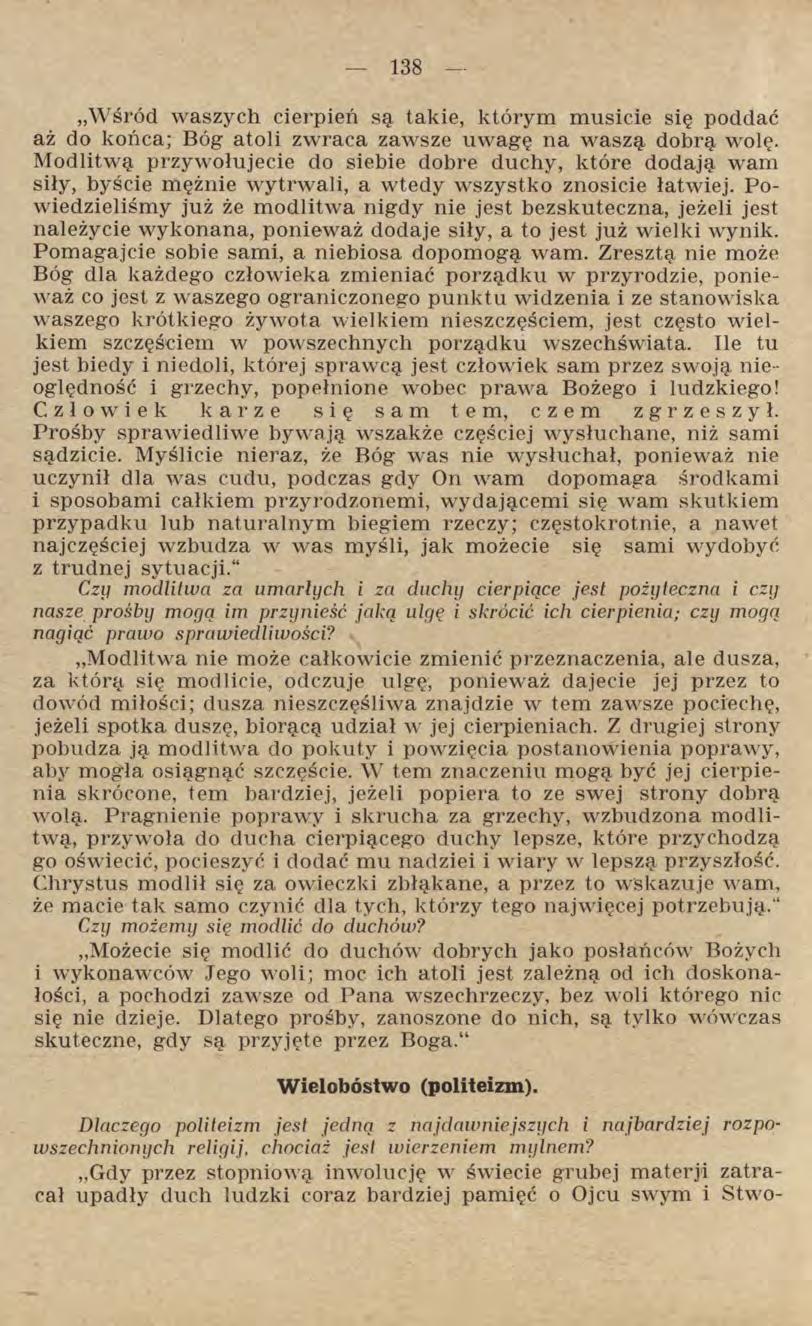 Wśród waszych cierpień są takie, którym musicie się poddać aż do końca; Bóg atoli zwraca zawsze uwagę na waszą dobrą wolę.