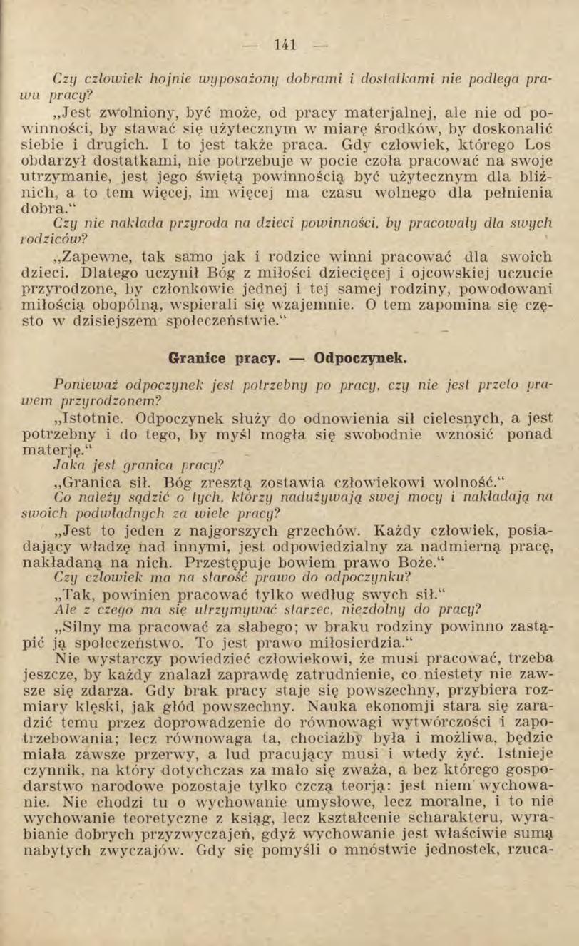 Czy człowiek hojnie wyposażony dobrami i dostatkami nie podlega prawa pracy?