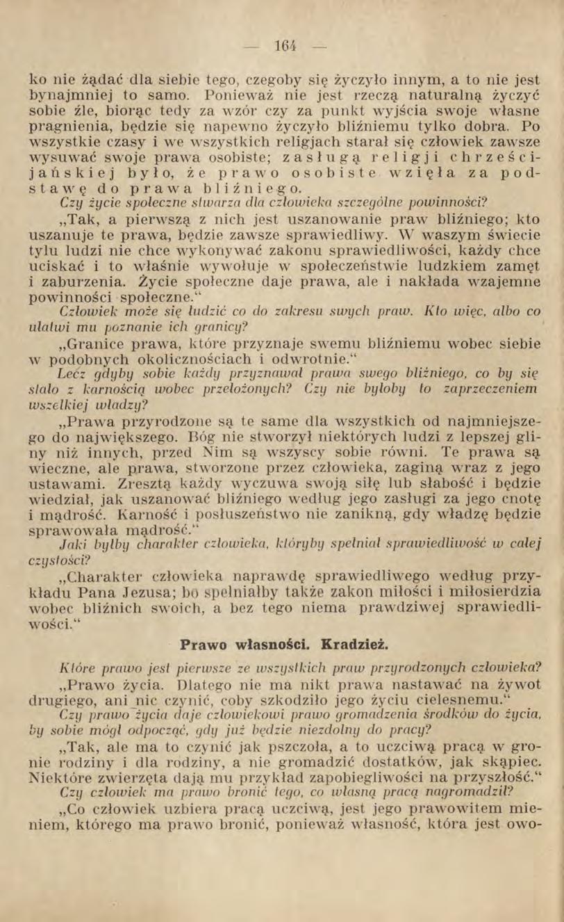 ko nie żądać dla siebie tego, czegoby się życzyło innym, a to nie jest bynajmniej to samo.