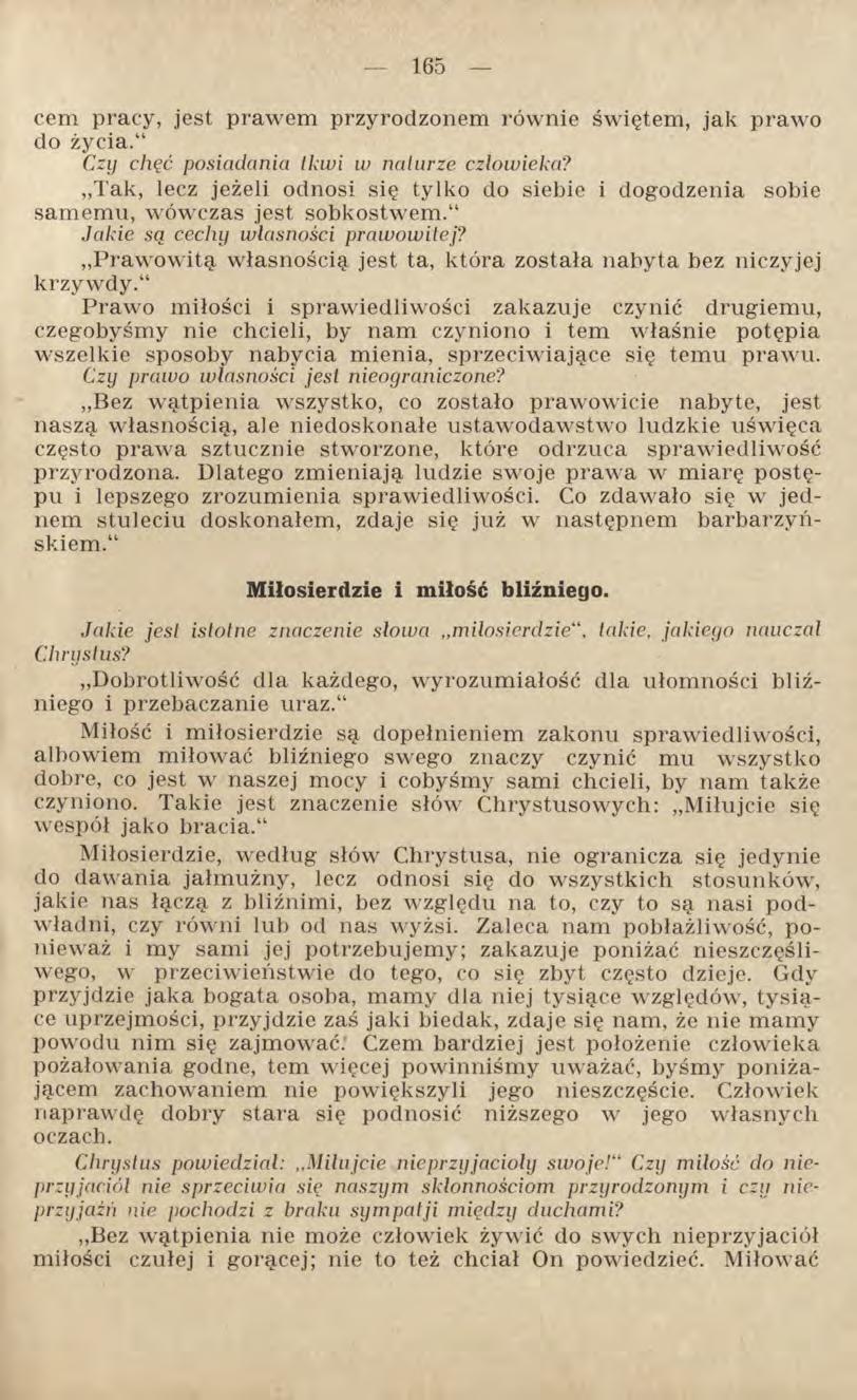 cem pracy, jest prawem przyrodzonem równie świętem, jak prawo do życia. Czy chęć posiadania tkwi w naturze człowieka?