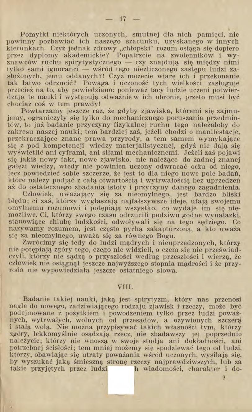 Pom yłki niektórych uczonych, smutnej dla nich pamięci, nie powinny pozbawiać ich naszego szacunku, uzyskanego w innych kierunkach.