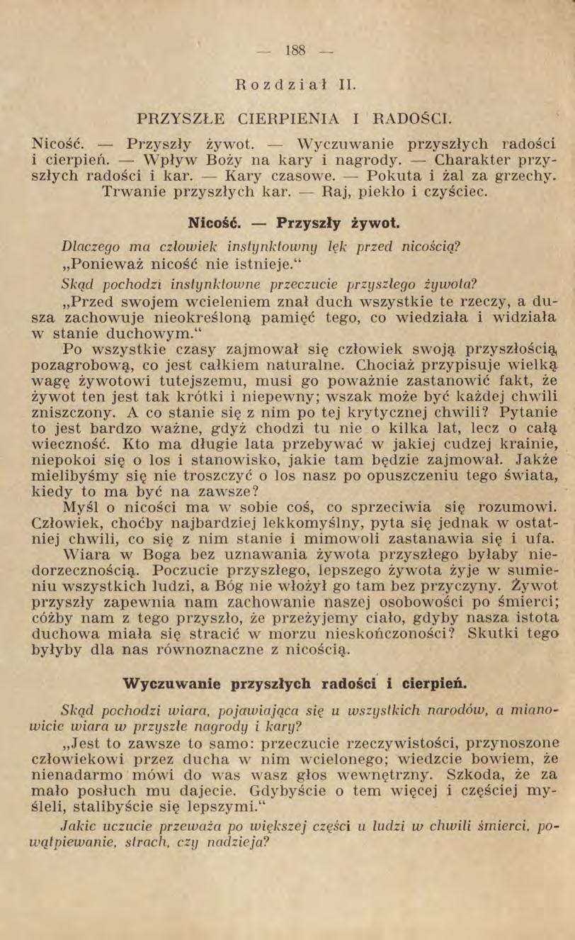 Rozdział II. PRZYSZŁE CIERPIENIA I RADOŚCI. Nicość. Przyszły żywot. Wyczuwanie przyszłych radości i cierpień. Wpływ Boży na kary i nagrody. Charakter przyszłych radości i kar. Kary czasowe.