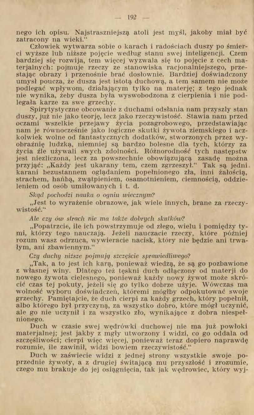 nego ich opisu. Najstraszniejszą atoli jest myśl, jakoby miał być zatracony na wieki.