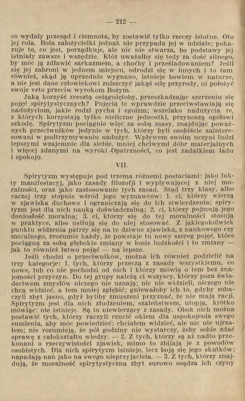 co wydały przesąd i ciemnota, by zostawić tylko rzeczy istotne. Oto jej rola.