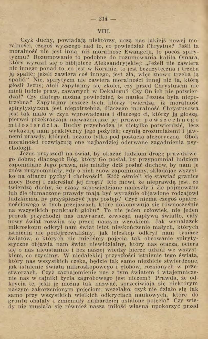 VIII. Czyż duchy, powiadają niektórzy, uczą nas jakiejś nowej moralności, czegoś wyższego nad to, co powiedział Chrystus?