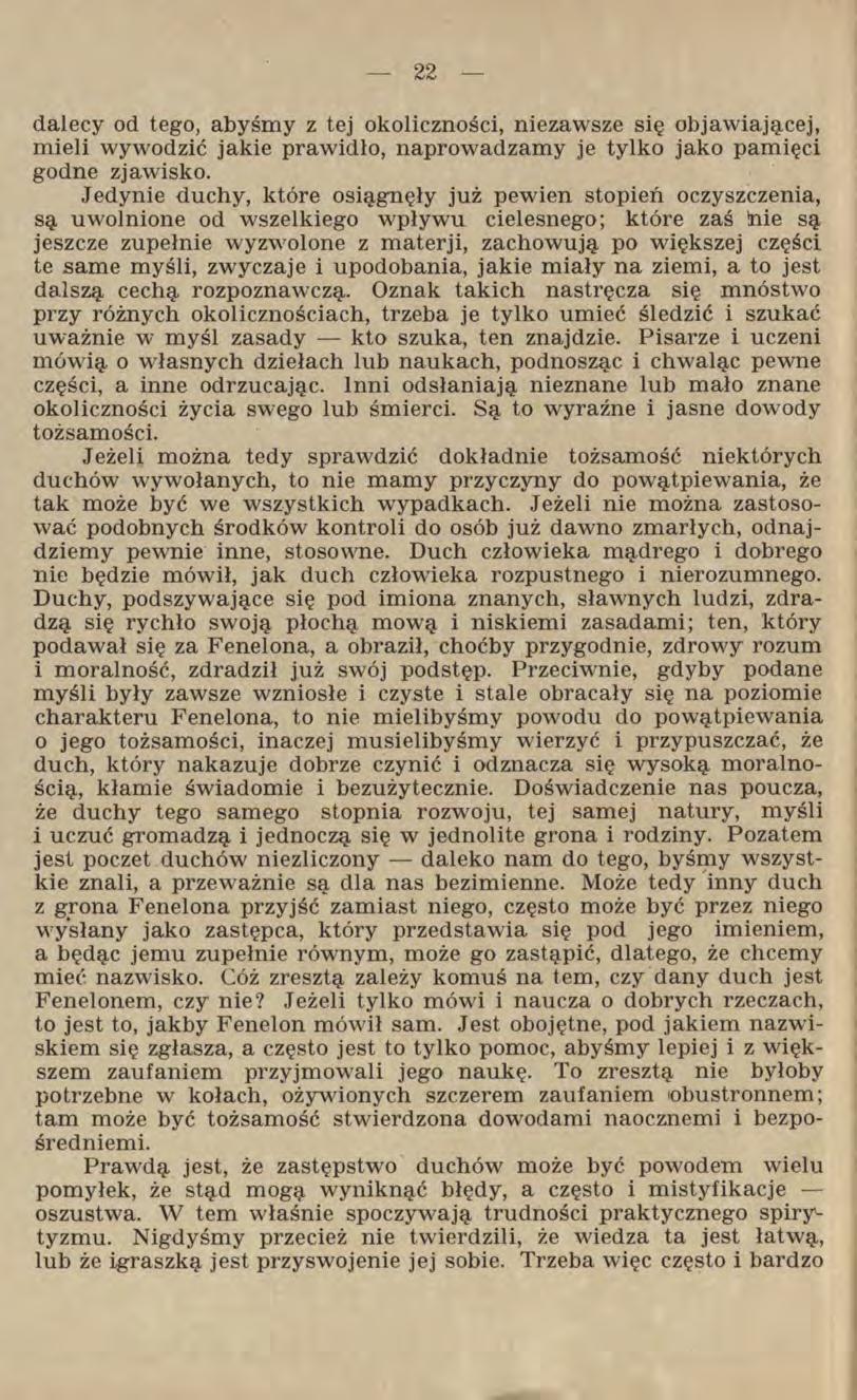 dalecy od tego, abyśmy z tej okoliczności, niezawsze się objawiającej, mieli wywodzić jakie prawidło, naprowadzamy je tylko jako pamięci godne zjawisko.