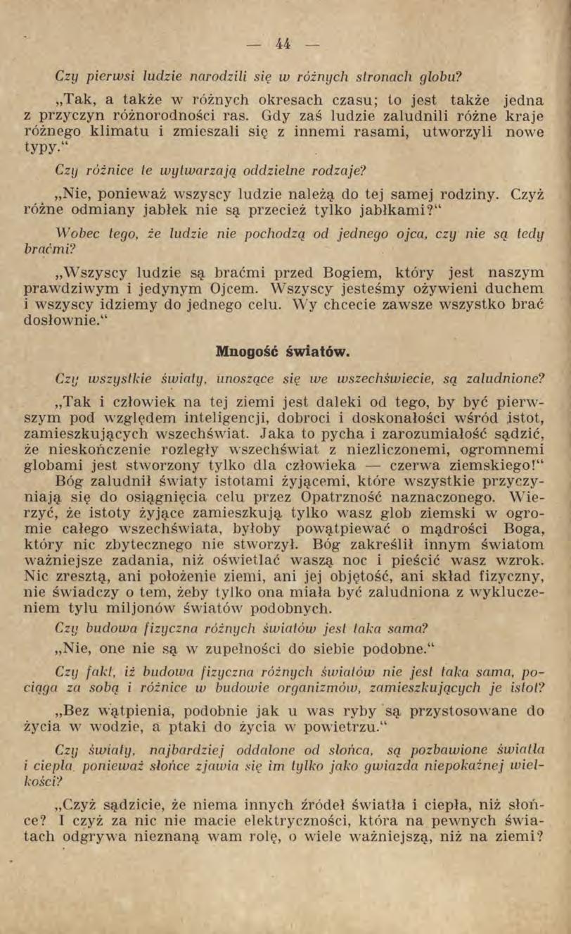 Czy pierwsi ludzie narodzili się w różnych stronach globu? Tak, a także w różnych okresach czasu; to jest także jedna z przyczyn różnorodności ras.