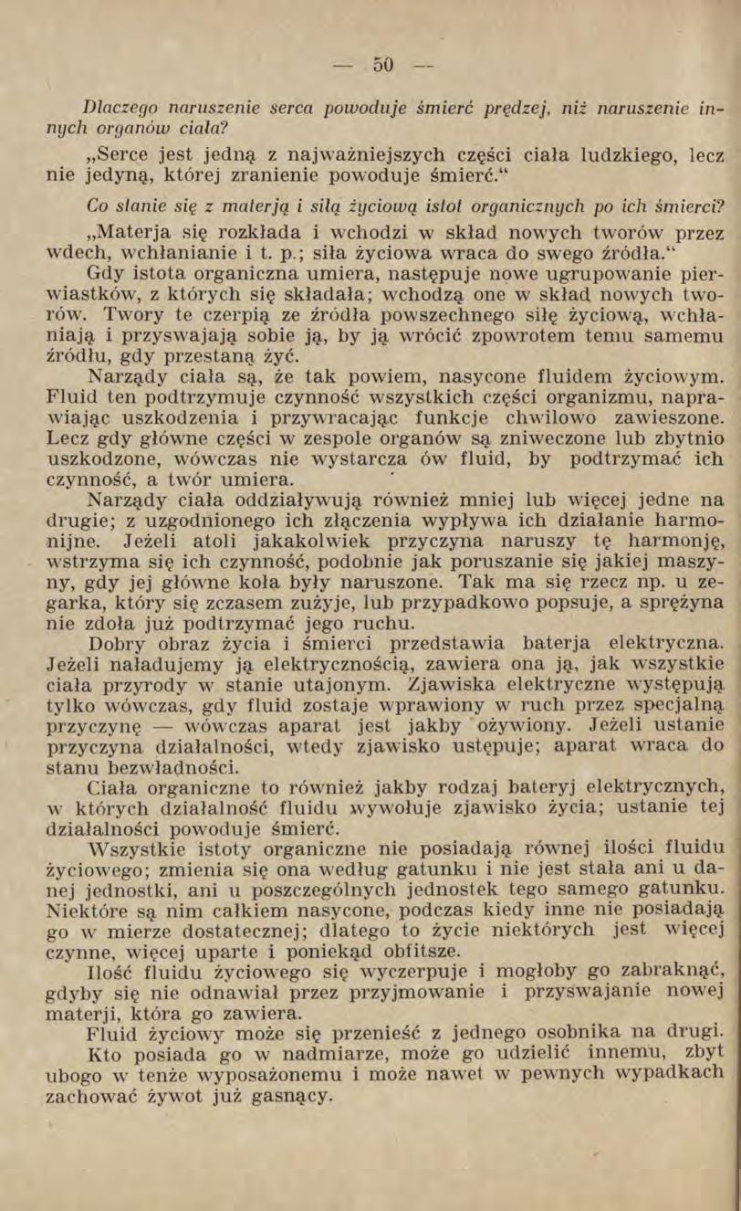 Dlaczego naruszenie serca powoduje śmierć prędzej, niż naruszenie innych organów ciała? Serce jest jedną z najważniejszych części ciała ludzkiego, lecz nie jedyną, której zranienie powoduje śmierć.