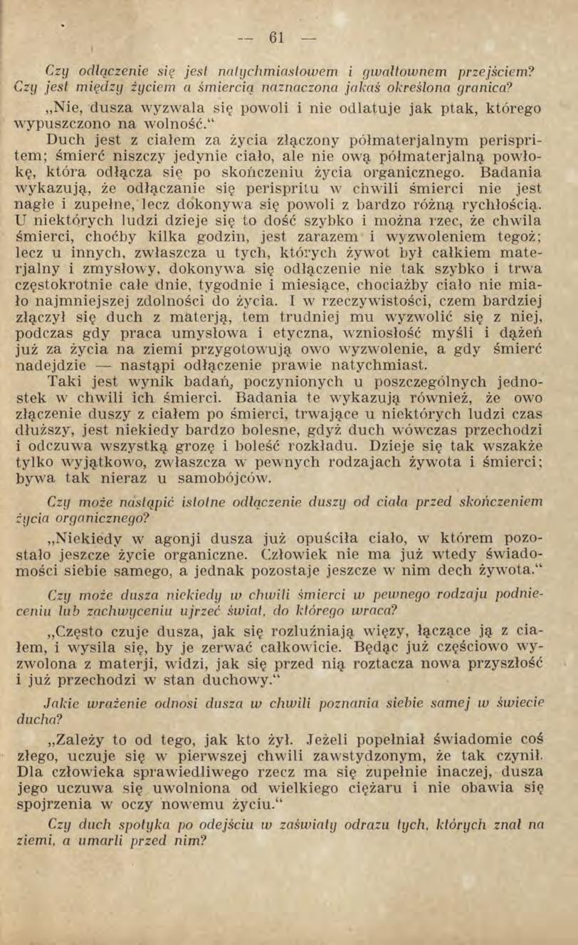 Czy odłączenie się jest nalychmiaslowem i gwałtownem przejściem? Czy jest między życiem a śmiercią naznaczona jakaś określona granica?