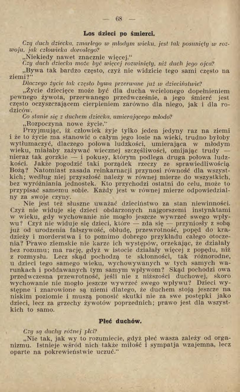 Los dzieci po śmierci. Czy duch dziecka, zmarłego w młodym wieku, jest tak posunięty w rozwoju, jak człowieka dorosłego? Niekiedy nawet znacznie więcej.